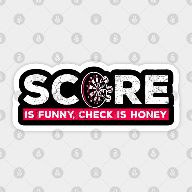 Darts score is funny check is honey Arrow Pub Team Crew Cup Gift Sticker by MrTeee